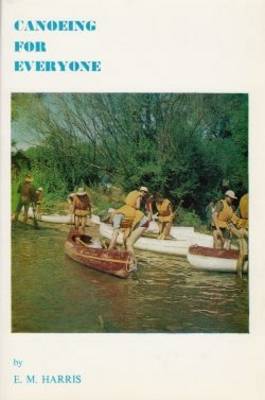 Book cover for Canoeing for Everyone