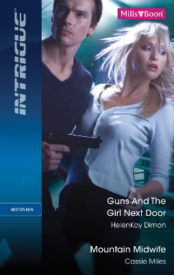Cover of Guns And The Girl Next Door/Mountain Midwife