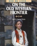 Book cover for On the Old Western Frontier