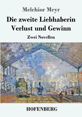 Book cover for Die zweite Liebhaberin / Verlust und Gewinn