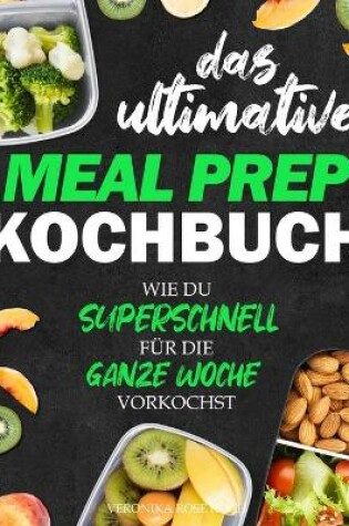 Cover of Das ultimative Meal Prep Kochbuch