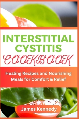 Book cover for Interstitial Cystitis Cookbook