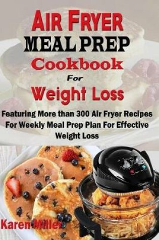Cover of Air Fryer Meal Prep Cookbook For Weight Loss