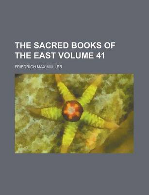 Book cover for The Sacred Books of the East Volume 41