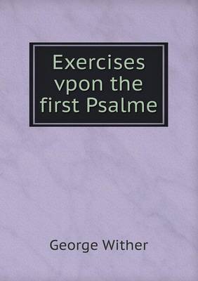 Book cover for Exercises vpon the first Psalme