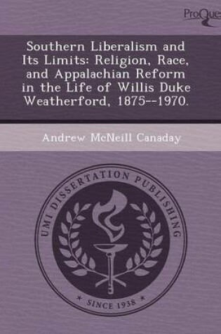 Cover of Southern Liberalism and Its Limits: Religion