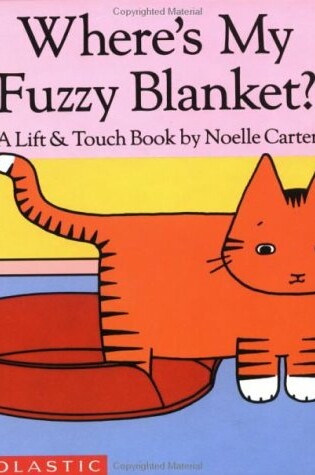 Cover of Where's My Fuzzy Blanket?