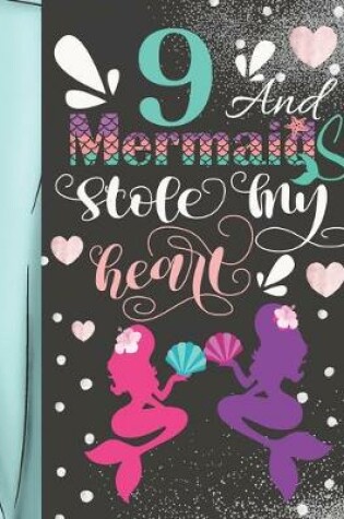 Cover of 9 And Mermaids Stole My Heart