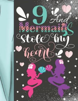 Book cover for 9 And Mermaids Stole My Heart