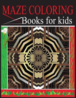 Book cover for Maze coloring books for kids