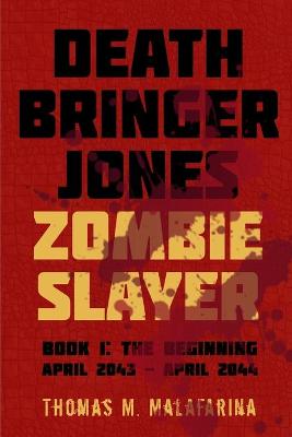 Book cover for Death Bringer Jones, Zombie Slayer