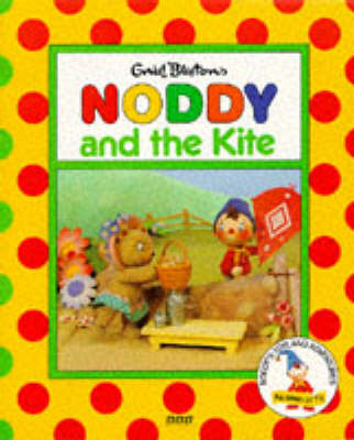 Book cover for Noddy and the Kite