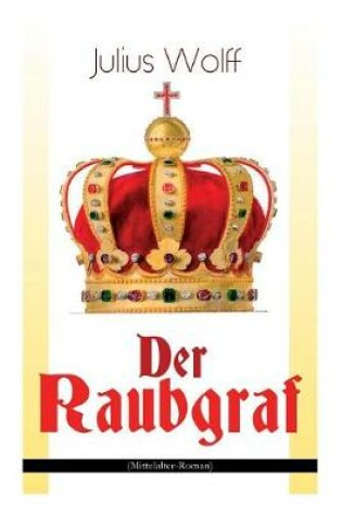 Cover of Der Raubgraf (Mittelalter-Roman)