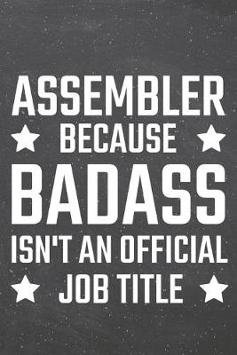 Book cover for Assembler because Badass isn't an official Job Title
