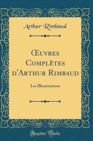 Cover of Oeuvres Complètes d'Arthur Rimbaud