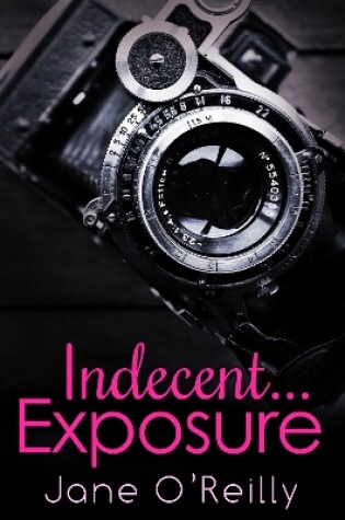 Cover of Indecent...Exposure