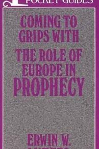 Cover of Coming to Grips with the Role of Europe in Prophecy