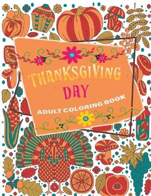 Book cover for thanksgiving day adult coloring book