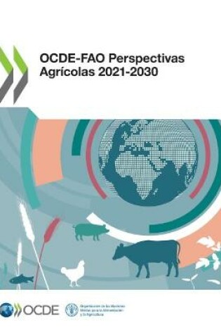 Cover of Ocde-Fao Perspectivas Agricolas 2021-2030