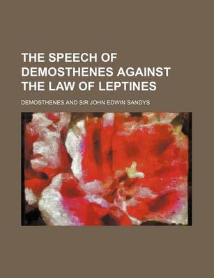 Book cover for The Speech of Demosthenes Against the Law of Leptines