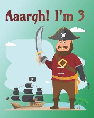 Book cover for Aaargh! I'm 3