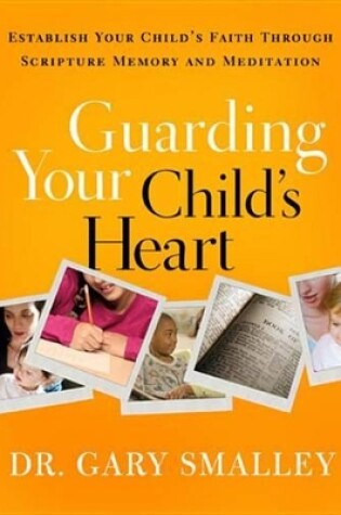 Cover of Guarding Your Child's Heart