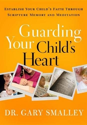 Book cover for Guarding Your Child's Heart