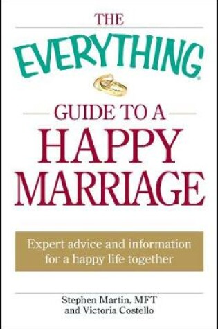 Cover of The Everything Guide to a Happy Marriage