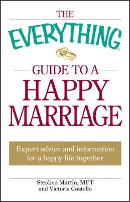 Book cover for The Everything Guide to a Happy Marriage