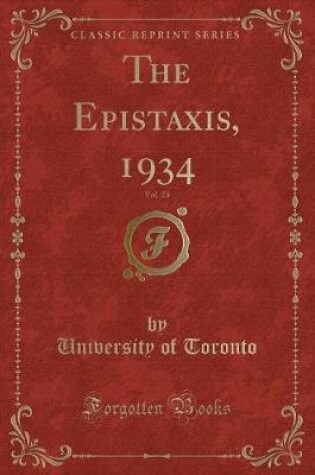 Cover of The Epistaxis, 1934, Vol. 23 (Classic Reprint)