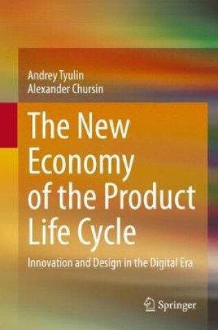 Cover of The New Economy of the Product Life Cycle