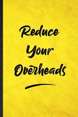 Book cover for Reduce Your Overheads