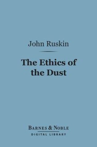 Cover of The Ethics of the Dust (Barnes & Noble Digital Library)