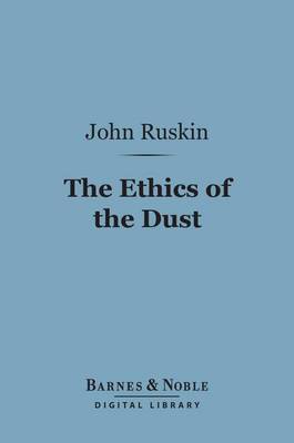 Cover of The Ethics of the Dust (Barnes & Noble Digital Library)
