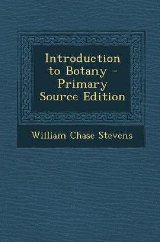 Cover of Introduction to Botany - Primary Source Edition