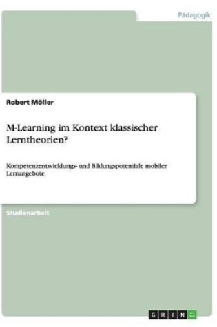 Cover of M-Learning im Kontext klassischer Lerntheorien?