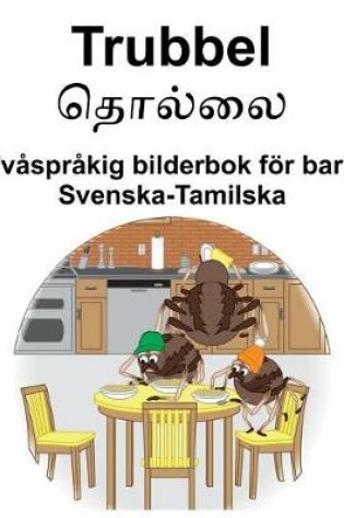 Cover of Svenska-Tamilska Trubbel Tvåspråkig bilderbok för barn