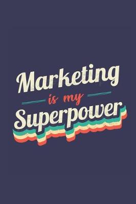 Book cover for Marketing Is My Superpower