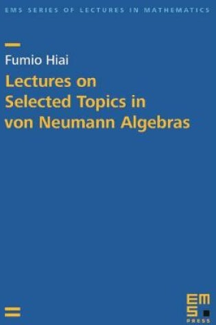 Cover of Lectures on Selected Topics in von Neumann Algebras