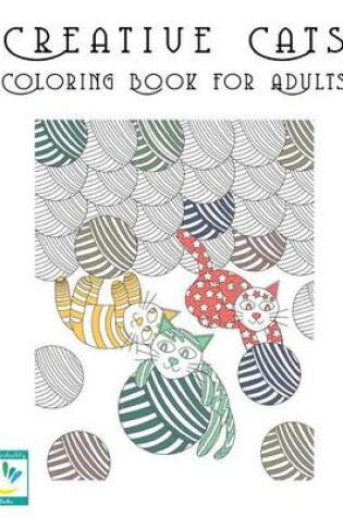 Cover of Creative Cats Coloring Book Haven for adults