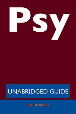 Book cover for Psy (Rapper) - Unabridged Guide