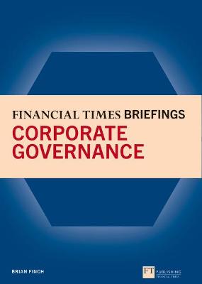 Book cover for Financial Times Briefing on Corporate Governance, The