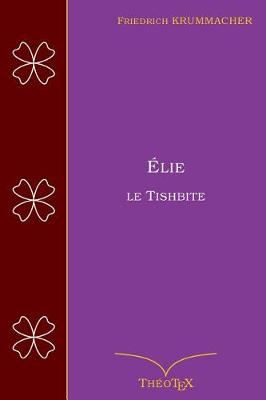 Cover of Elie le Tishbite