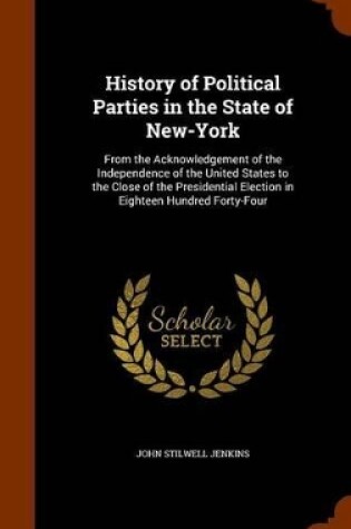 Cover of History of Political Parties in the State of New-York