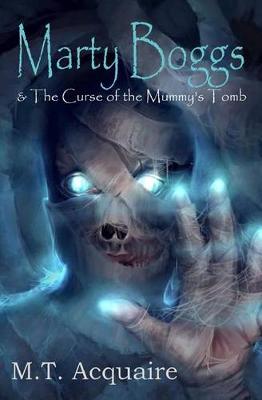 Book cover for Marty Boggs & the Curse of the Mummy's Tomb