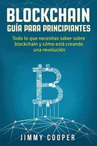 Cover of Blockchain Guia Para Principiantes, En Espanol