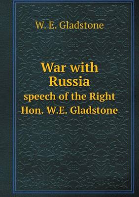 Book cover for War with Russia speech of the Right Hon. W.E. Gladstone