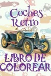 Book cover for &#9996; Coches Retro &#9998; Libro de Colorear Carros Colorear Niños 5 Años &#9997; Libro de Colorear Niños