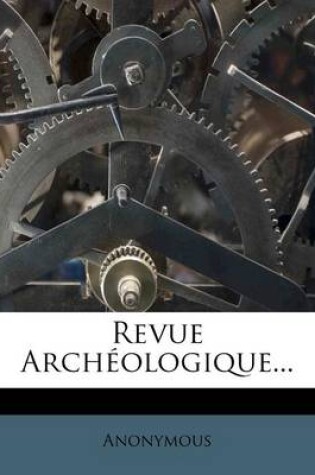 Cover of Revue Archeologique...