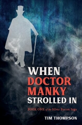 Cover of When Doctor Manky Strolled In